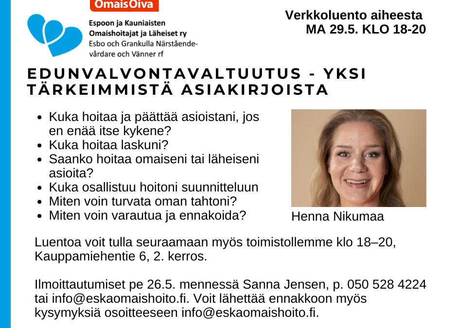 EDUNVALVONTAVALTUUTUS-YKSI TÄRKEIMMISTÄ ASIAKIRJOISTA, VERKKOLUENTO 29.5.